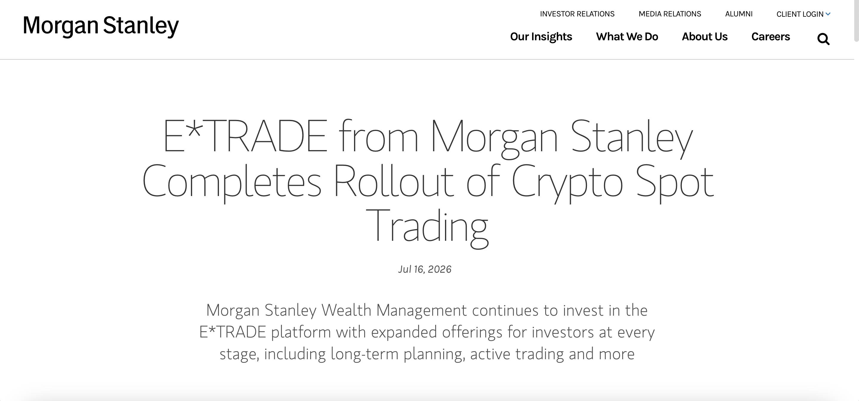 16 июля Morgan Stanley объявил о запуске спотовой торговли Bitcoin, Ethereum и Solana на платформе E*TRADE