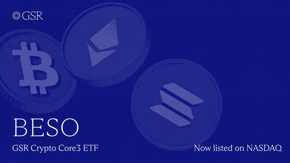 Today we are launching BESO, the GSR Crypto Core3 ETF. $BESO is now live on Nasdaq as a flagship US crypto ETF.