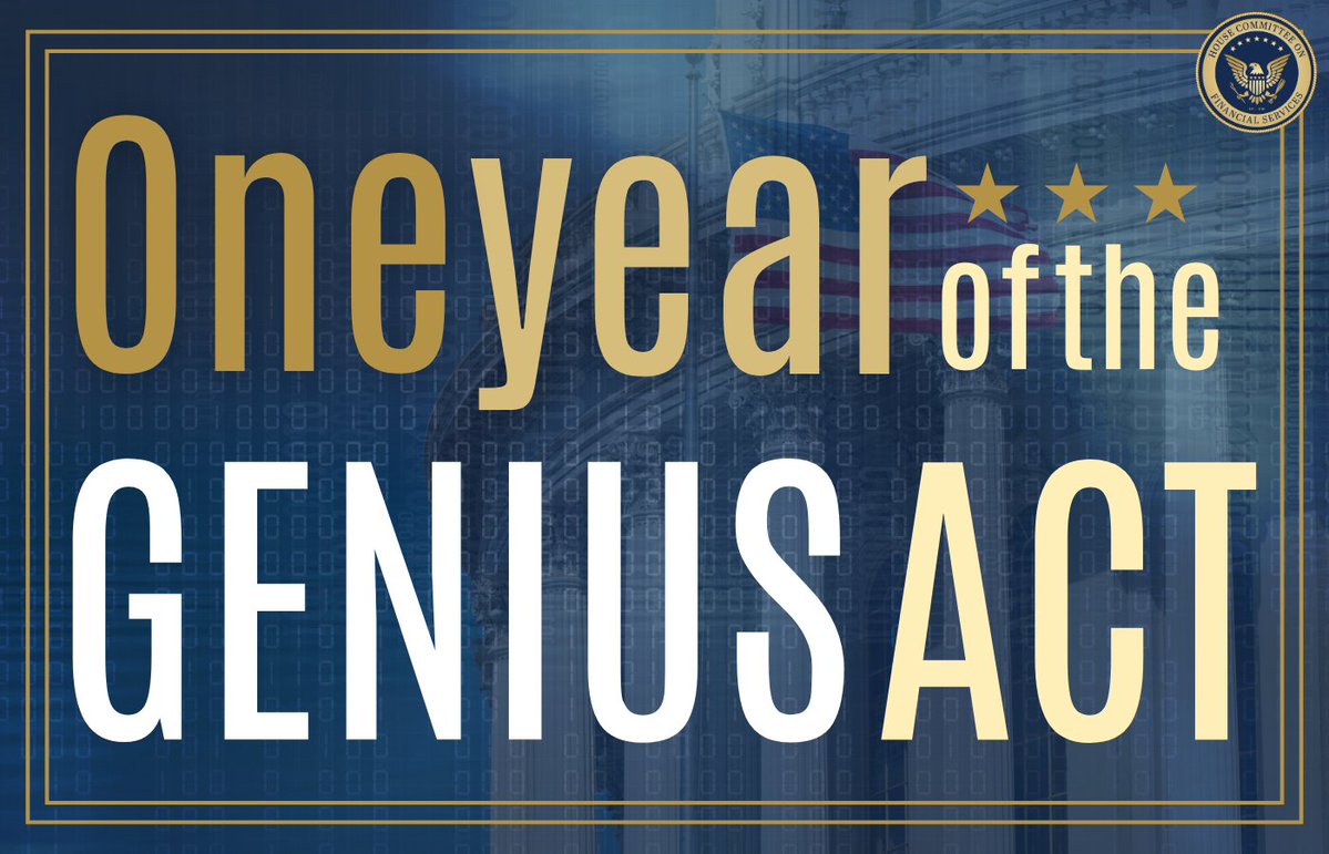 One year since the GENIUS Act was signed into law, establishing the first comprehensive federal framework for payment stablecoins